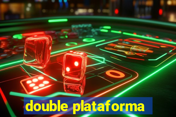 double plataforma